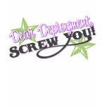 Dear Deployment, Screw You! t-shirts