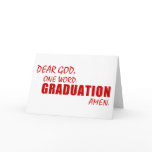 Dear God, One Word. GRADUATION. Amen. cards