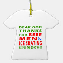 Dear God Thanks For Beer Men And Ice Skating Christmas Ornament