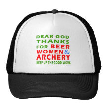 Dear God Thanks For Beer Women And Archery Trucker Hats