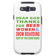 Dear God Thanks For Beer Women And Snow Boarding Galaxy S3 Cases