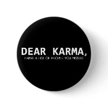 Dear Karma...