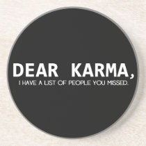 Dear Karma...