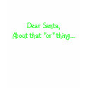 Dear Santa....About that t-shirts