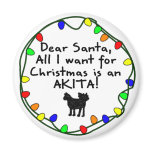 Dear Santa Akita magnets