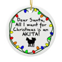 Dear Santa Akita ornaments