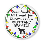 Dear Santa Brittany Spaniel Magnet