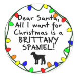 Dear Santa Brittany Spaniel Round Sticker