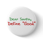 Dear Santa, Define Good