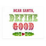 Dear Santa Define Good Post Card