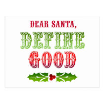 Dear Santa Define Good postcards