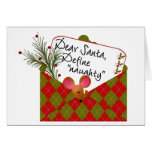 Dear Santa...Define Naughty Greeting Card