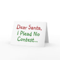 Dear Santa, I Plead No Contest Greeting Card
