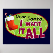 Dear Santa I Want It All Poster