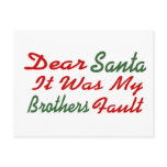 Dear Santa It Was My Brothers Fault postcards