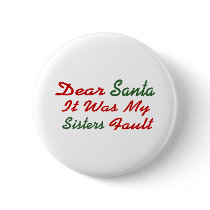 Dear Santa It Was My Sisters Fault