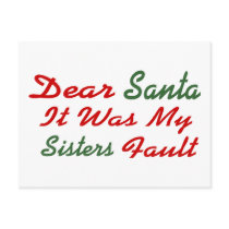 Dear Santa It Was My Sisters Fault