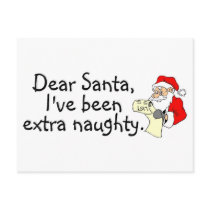 Dear Santa Ive Been Extra Naughty Postcards