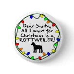 Dear Santa Rottweiler Pins