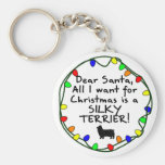 Dear Santa Silky Terrier Keychain