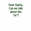 Dear Santa...... t-shirts