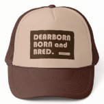 Dearborn Born & Bred Trucker Hat