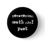 Death girl poet button