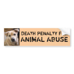 DEATH PENALTY FOR ANIMAL ABUSE BUMPER STICKER bumper stickers