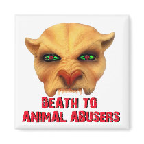 DEATH TO ANIMAL ABUSERS FRIDGE MAGNET