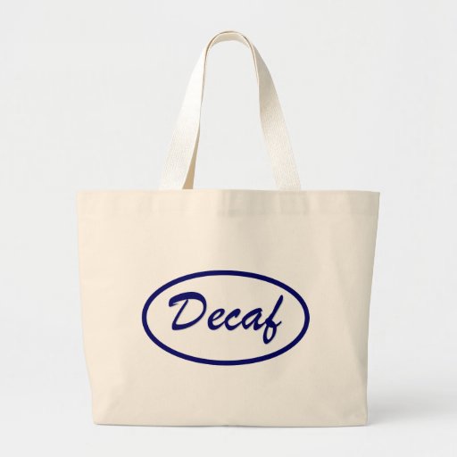Decaf Name Patch Decaffeinated Bag