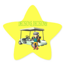 Decisions Decisions Sticker