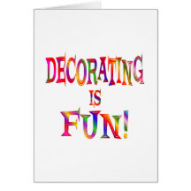 Decorating is Fun Card