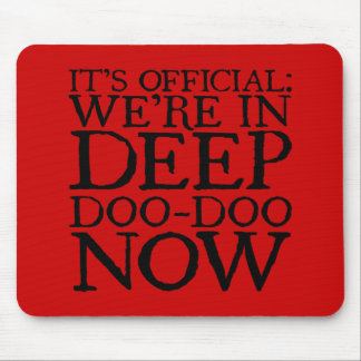 Image result for We are in “Deep” Doo Doo