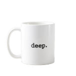 deep. coffee mugs