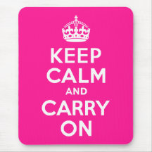 Deep Pink Keep Calm and Carry On Mousepads