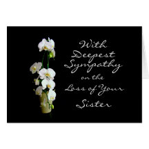 Deepest Sympathy Sister White Orchids Greeting Card