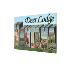 Deer Lodge, Montana - Large Letter Scenes Canvas Prints