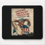 Defend American Freedom It's Everybody's Job Mousepad