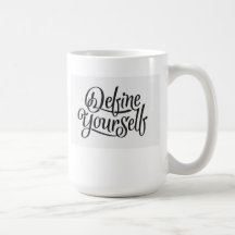 "Define Yourself" Coffee Mug