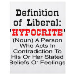 Definition Of Liberal = Hypocrite flyers