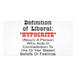 Definition Of Liberal = Hypocrite photo cards