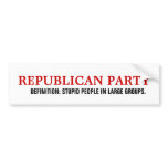 Definition of the Republican Party. Bumper Sticker