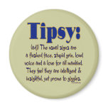 Definition Tipsy magnets
