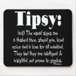 Definition Tipsy mousepads