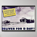 Deliver For 'D' Day!, The War Has Now Reached The posters