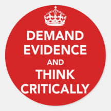 Demand Evidence and Think Critically Sticker