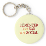 Demented keychains