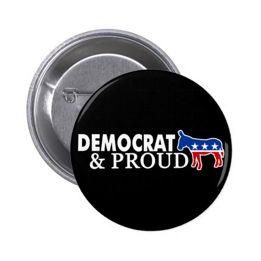 Democrat and Proud Button