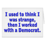 Democrats are strange card