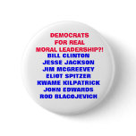 DEMOCRATS FOR  MORAL LEADERSHIP??? buttons